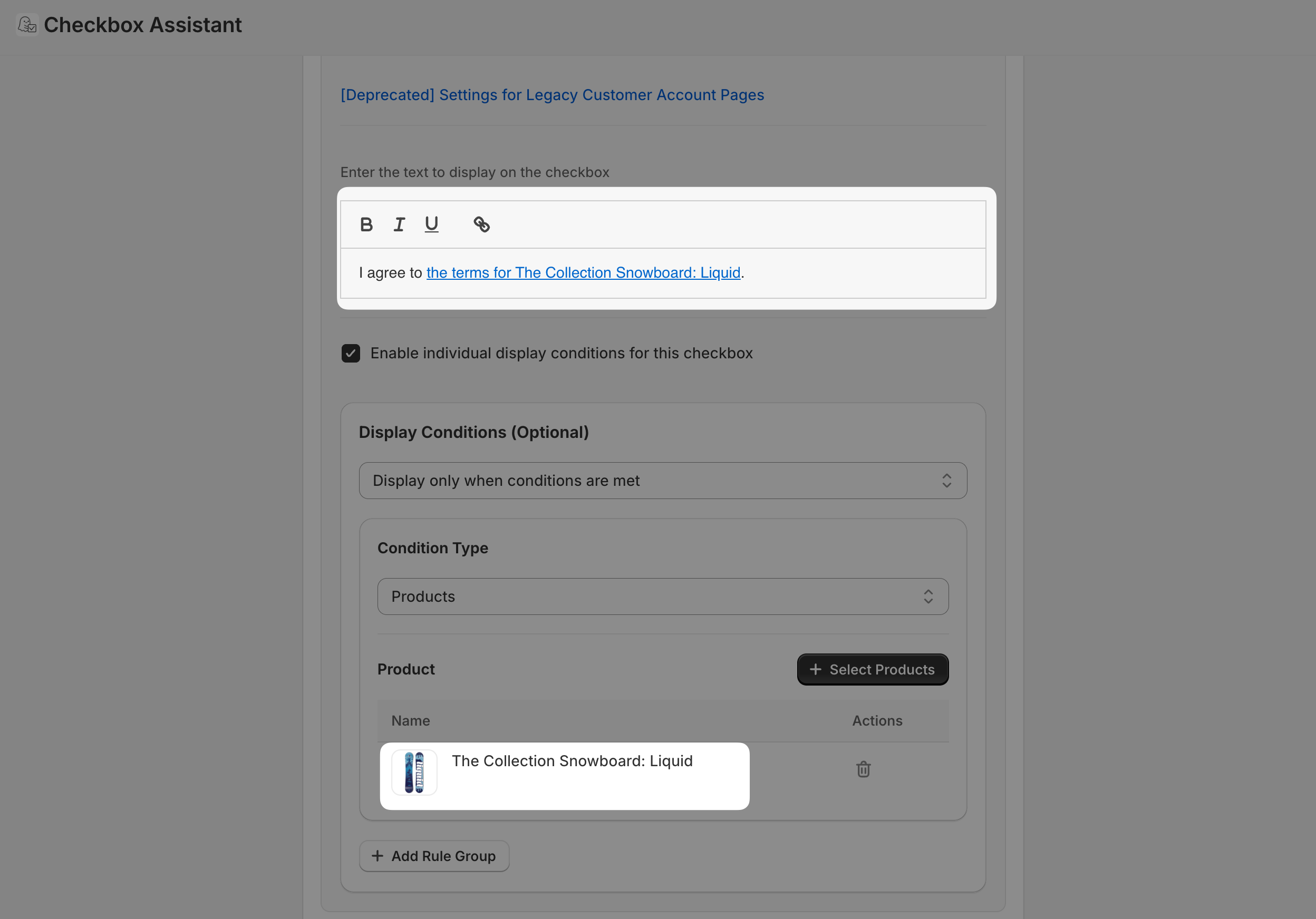The second checkbox with its text set to "I agree to the terms for The Collection Snowboard: Liquid." and its display conditions set to Condition Type Products with that same product selected